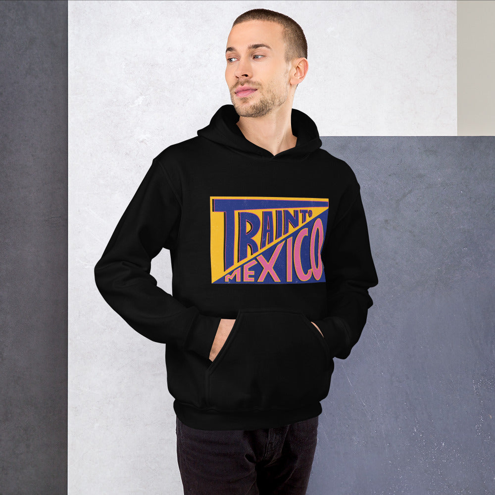 Train To Mexico Unisex Hoodie