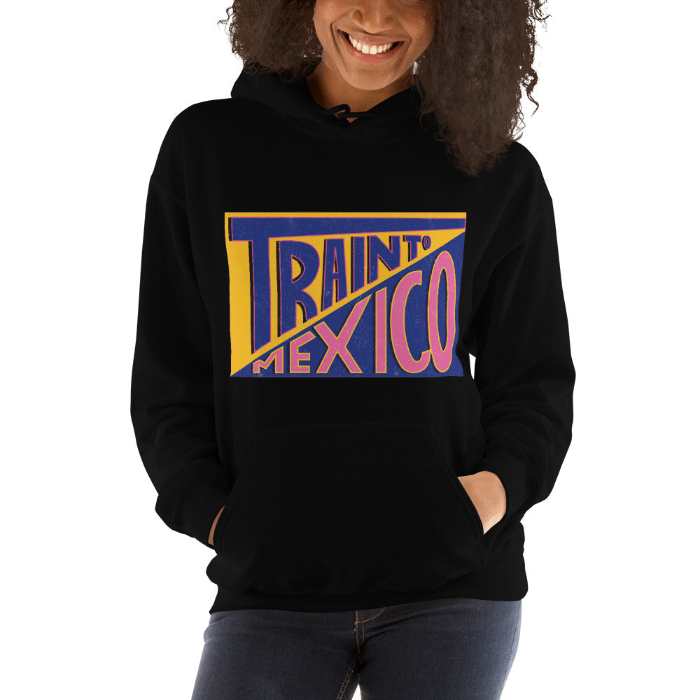 Train To Mexico Unisex Hoodie